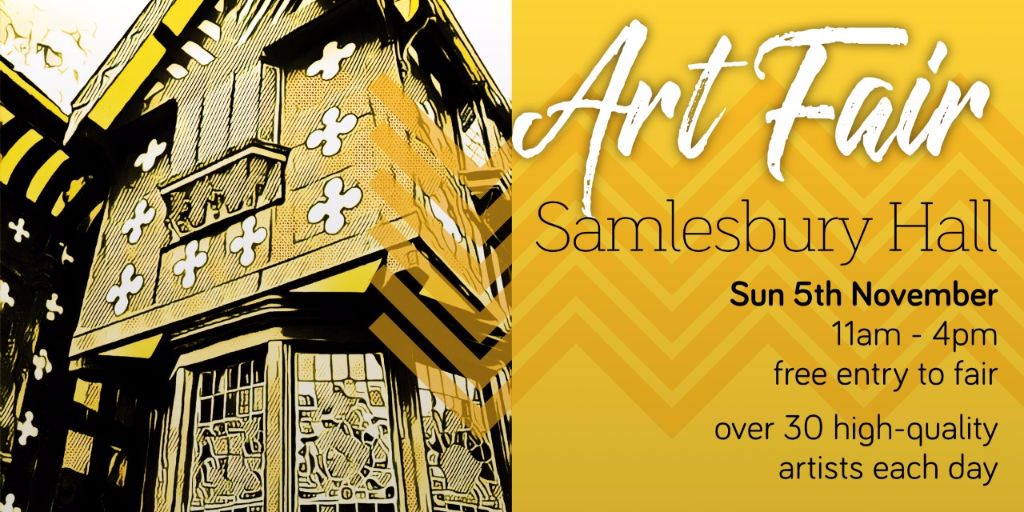 Hopeful&Glorious Autumn Art Fair at Samlesbury Hall on 5th Nove from 11am to 4pm. Free entry to the fair.